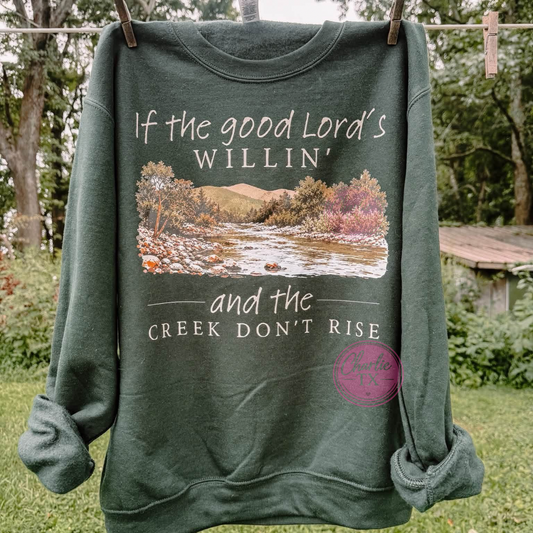 If the good Lords willin